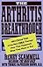 The Arthritis Breakthrough:...