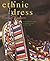 Ethnic Dress  by Frances Kennett