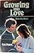 Growing into Love: Before Y...