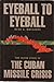 Eyeball to Eyeball: The Inside Story of the Cuban Missile Crisis