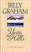 Unto the Hills by Billy Graham