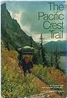 The Pacific Crest Trail by William R. Gray