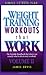 Weight Training Workouts that Work by James Orvis