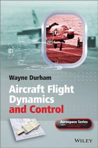 Aircraft Flight Dynamics and Control (Aerospace Series)