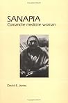 Sanapia: Comanche Medicine Woman Sanapia: Comanche Medicine Woman