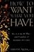 How to Want What You Have: ...