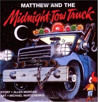 Matthew and the Midnight Tow Truck (Paperback)