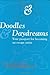 Doodles and Daydreams: Your Passport for Becoming an Escape Artist
