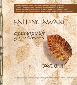 Falling Awake: Creating the Life of Your Dreams (Paperback)