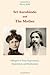 Sri Aurobindo and The Mother: Glimpses of Their Experiments, Experiences and Re