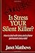 Is Stress Your Silent Kille...