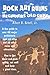Rock Art and Ruins for Beginners and Old Guys