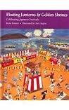 Floating Lanterns and Golden Shrines: Celebrating Japanese Festivals Floating Lanterns and Golden Shrines: Celebrating Japanese Festivals