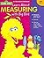 Learn About Measuring With ...