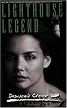 Lighthouse Legend (Dawson's Creek Suspense #1) Lighthouse Legend (Dawson's Creek Suspense #1)