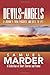 Devils Among Angels: A Journey From Paradise And Hell To Life