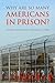 Why Are So Many Americans in Prison? by Steven Raphael