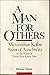 A Man for Others: Maximilian Kolbe, Saint of Auschwitz, In the Words of Those Who Knew Him