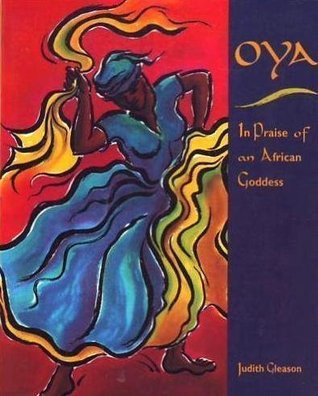 Oya: In Praise of an African Goddess (Paperback)