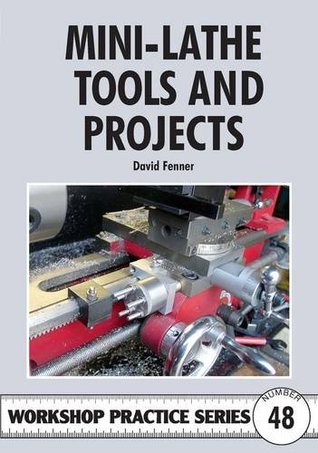Mini-Lathe Tools & Projects