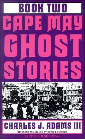 Cape May Ghost Stories: Book Two (Cape May Ghost Stories)