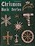 Chrismons Basic Series: Chrismons (Chrismons Ornaments)