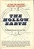 The Hollow Earth: The Greatest Geographical Discovery in History Made by Admiral Richard E. Byrd in the Mysterious Land Beyond the Poles — The True Origin of the Flying Saucers
