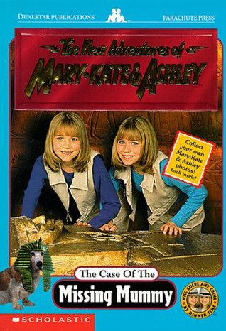 The Case of the Missing Mummy (The New Adventures of Mary-Kate and Ashley, #7)