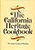 The California Heritage Cookbook