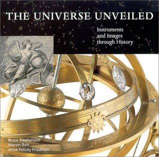 The Universe Unveiled: Instruments and Images Through History (Hardcover)