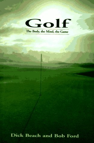 Golf: The Body, The Mind, The Game (Hardcover)