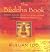 The Buddha Book: Buddhas Blessings, Prayers, and R