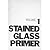 Stained Glass Primer: The B...