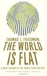 The World Is Flat by Thomas L. Friedman