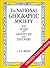 The National Geographic Society by C.D.B. Bryan