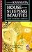 House of the Sleeping Beauties and Other Stories
