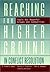 Reaching for Higher Ground in Conflict Resolution : Tools for Powerful Groups and Communities