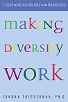 Making Diversity Work: Seven Steps for Defeating Bias in the Workplace Making Diversity Work: Seven Steps for Defeating Bias in the Workplace