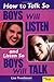 How To Talk So Boys Will Listen And Listen So Boys Will Talk