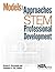 Models and Approaches to STEM Professional Development