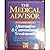 The Medical Advisor: The Complete Guide to Alternative & Conventional Treatments