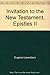 Invitation to the New Testament, Epistles II: A commentary on 1 Thessalonians, 2 Thessalonians, 1 Corinthians, 2 Corinthians, Philippians, and ... (Doubleday New Testament commentary series)