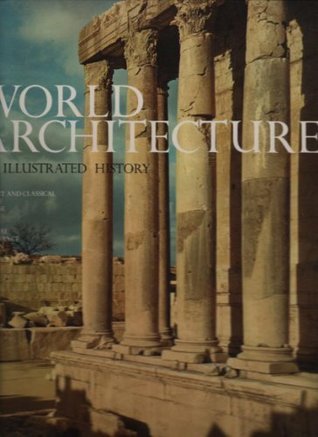 World Architecture: An Illustrated History (Paperback)