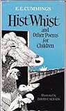 Hist Whist and Other Poems for Children by E.E. Cummings
