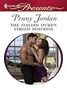 The Italian Duke's Virgin Mistress by Penny Jordan