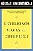 Enthusiasm Makes the Difference