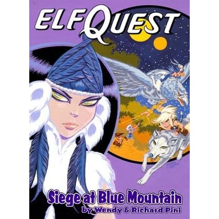 Siege At Blue Mountain Book Five In The Elfquest Graphic Novel Series By Wendy Pini