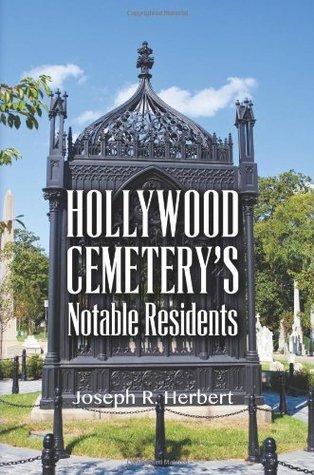 Hollywood Cemetery's Notable Residents (Paperback)