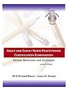 Adult and Family Nurse Practitioner Certification Examination: Review Questions and Strategies (Book & CD-ROM) Adult and Family Nurse Practitioner Certification Examination: Review Questions and Strategies (Book & CD-ROM)