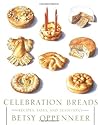 Celebration Breads: Recipes, Tales, and Traditions